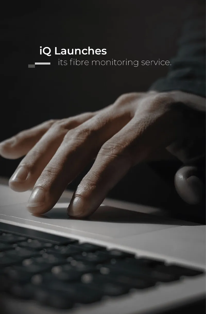 iQ Networks Launches Fibre Assurance Service
